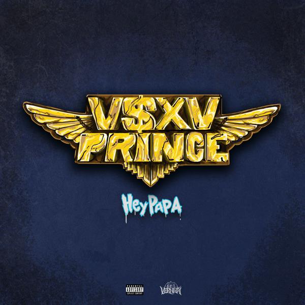 Обложка песни V $ X V PRiNCE - Hey Papa