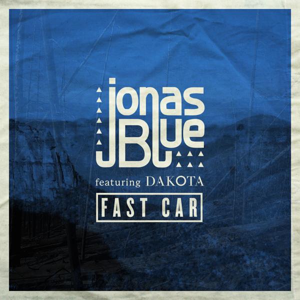 Обложка песни Jonas Blue, Dakota - Fast Car
